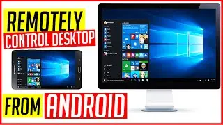 How to Remotely Control Your (PC/DESKTOP) from ANDROID 🔥
