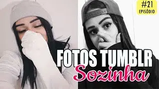 IMITANDO FOTOS TUMBLR EM CASA E SOZINHA