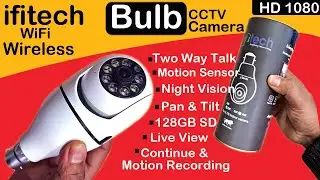 Unboxing & Review: Wireless Bulb WiFi CCTV Camera HD 1080 | WiFi Bulb Camera | CCTV WiFi Bulb Camera