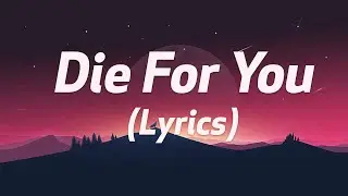 The Weeknd & Ariana Grande - Die For You (Remix) (Lyrics)| Rema, Rihanna...