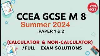 CCEA GCSE M8 June 2024 - Paper 1 & 2 (Calculator & Non-Calculator) | Full Solutions Exam Walkthrough