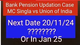 Bank Pension Updation Case MC Singla vs Union of India