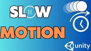 Slow Motion | Bullet Time | Time Control in Unity3d