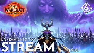 STREAM LANZAMIENTO TWW PARA LOS QUE NO PAGAN EXTRA // MdF // #worldofwarcraft
