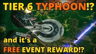 TIER 6 TYPHOON!! and it's a FREE EVENT REWARD! | Star Trek Online