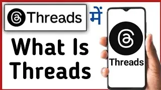 Threads Instagram Kya Hai || What Is Threads Instagram || Threads App All Settings || How To Use