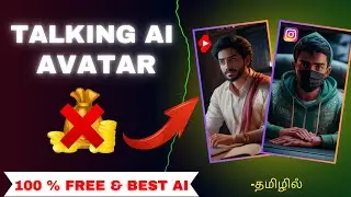 How to create talking ai avatar for free in Tamil |Tamil | @Karthik Series 2.0| video 3