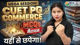 CUET PG M.Com 2026 | Commerce MCQ Marathon 🔥 Complete Revision in One Class | Archana Ma'am 