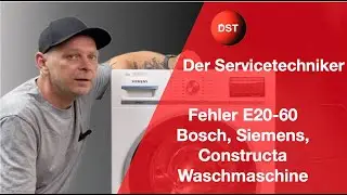 Fehler E20-60 Bosch, Siemens, Constructa Waschmaschine Fehlermeldung 
