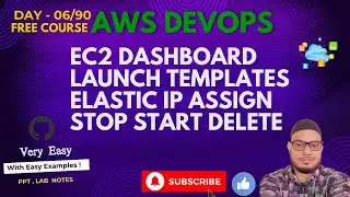 DAY  06/60 AWS DEVOPS - EC2 Services, launch Templates, Elastic IP stop, start, terminate EC2