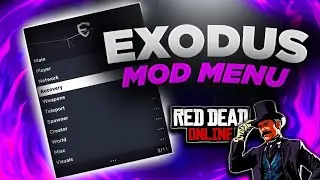 *NEW* RED DEAD ONLINE - EXODUS MOD MENU | BEST MOD MENU | MONEY, EXP & MORE | FREE DOWNLOAD