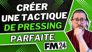 [TUTO FM24] CRÉER UNE TACTIQUE DE PRESSING PARFAITE ⚡👌 (Football Manager 2024)