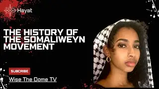 Hayat Builds On The History & Politics Of The Somaliweyn Movement