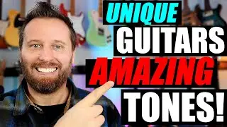 10 Guitars That Sound Like NOTHING Else! - Unique Guitars with GREAT Tone!