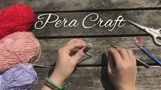 Amigurumi Sihirli Hakla Nasıl Yapılır? PeraCraft
