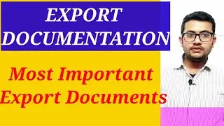 Export Documentation|| Documents require in Export || Which Documents require for Export Import