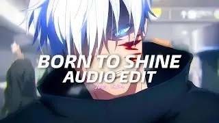 Born To Shine - Diljit Dosanjh - {edit audio} - (requested)