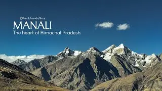 Manali : The heart of Himachal Pradesh. Cinematic Drone Views.