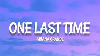 Ariana Grande - One Last Night (lyrics)