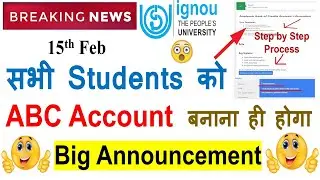 😮{Big Announcement } IGNOU के सभी Students को ABC Account  बनाना ही होगा | Its Compulsory Now |