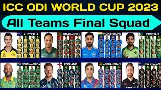 Icc Cricket World Cup 2023 | All Teams Final Squad | All Teams Squad For Icc Odi World Cup 2023