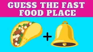 GUESS THE FAST FOOD PLACE BY EMOJI CHALLENGE