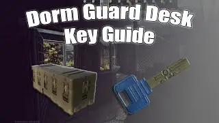 Dorm Guard Desk Key Guide | Tarkov Keys