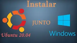 Instalar Ubuntu 20 Junto a Windows 10