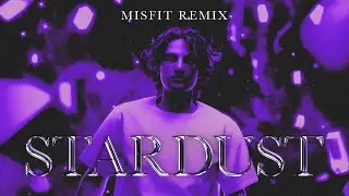 DNIE - Stardust (Misfit Remix)