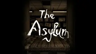 The Asylum - Roblox - Horror - chapter 1 - [Full walkthrough]