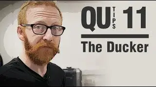 Qu Tips - Using the Ducker