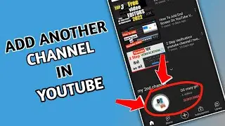 How To Add Second Channel On YouTube 2022 | How To Add Another Channel