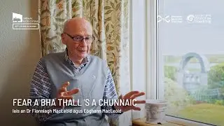 Fear a bha thall 's a chunnaic – An Dr Fionnlagh MacLeòid | Sabhal Mòr Ostaig