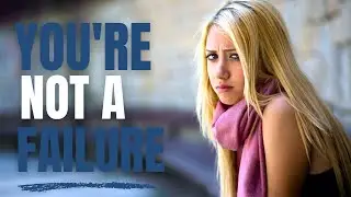 You Are Not a Failure; keep Standing In The Promise Of God | Inspirational & Motivational Video