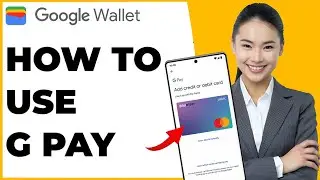 How To Use Google Wallet (EASY 2025) Google Pay/Wallet Tutorial