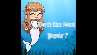 Deniz Kızı Nasıl Yapılır ?