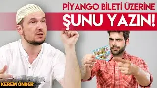 PİYANGO BİLETLERİNİN ÜZERİNE ŞUNU YAZIN! / Kerem Önder
