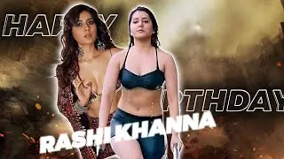 HAPPY BIRTHDAY RAASHI KHANNA 🎂 AE INSPIRED BADASS EDIT XML PRESET 
