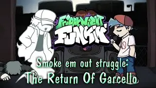Rapper Perokok Garcello Kembali dari Kematian - Friday Night Funkin' Garcello Return FNF Indonesia