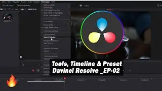 Davinci Resolve Tutorial🔥Basics For Beginners Learn Tools, Timeline & Preset✅EP-02
