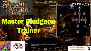 shroud of the avatar Arcadian the Master Bludgeon Trainer