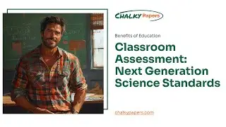 Classroom Assessment: Next Generation Science Standards - Essay Example