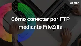Cómo conectar por FTP mediante Filezilla