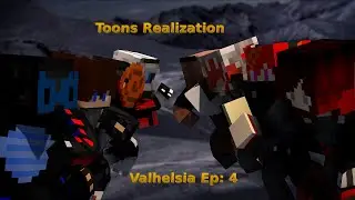 Toons Realization | Valhelsia Ep: 4