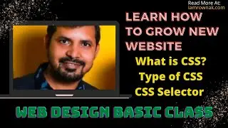 Web Design Basic Course in Bangla 2021 | What is CSS? Type of CSS, CSS Selector | Class 9