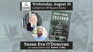 Susan Eva O'Donovan for Moving Toward Freedom