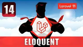 Introduction to Eloquent, the ORM of Laravel 11 - Laravel 11 Course from Scratch