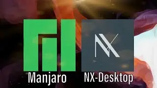 Manjaro Linux Meets The NX-Desktop