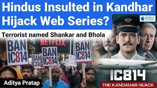 Ban on IC 814 WebSeries? Hindus Allegedly Targeted in Kandahar Hijack Webseries | World Affairs