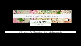 Using Layered Floral and Mixed Media Backgrounds